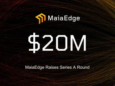 MaiaEdge Raises $20M Series A to Enable Sovereign, Federated Private Networking for the AI Era